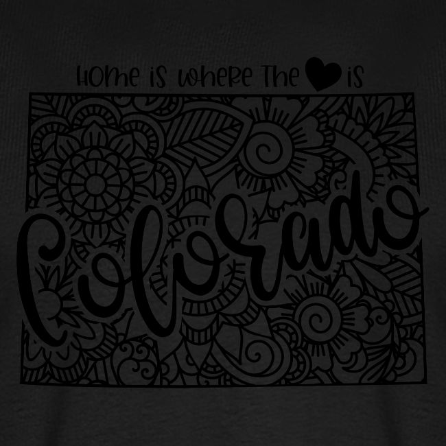 Home is Where the Heart is - Colorado