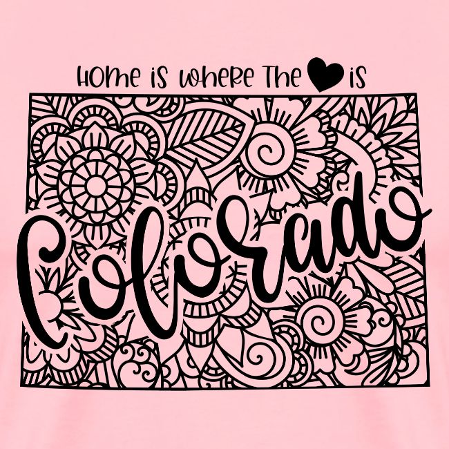 Home is Where the Heart is - Colorado