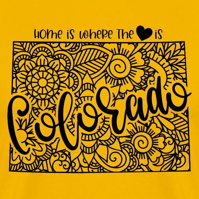 Home is Where the Heart is - Colorado