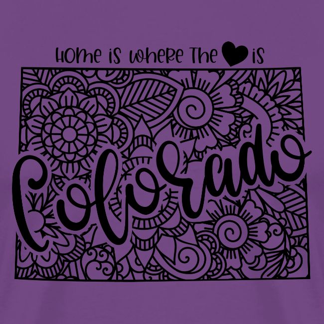 Home is Where the Heart is - Colorado