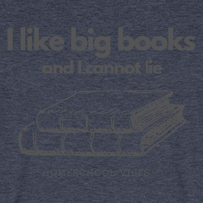 I like Big Books and I Cannot Lie