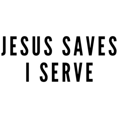Jesus Saves I Serve - Men's Premium T-Shirt