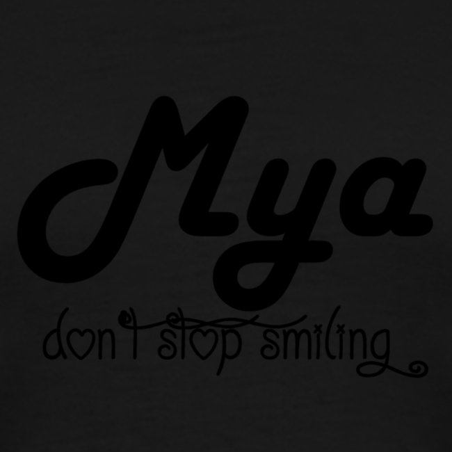 Mya, Dont Stop Smiling (black)