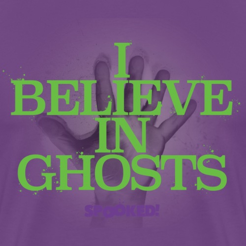 I Believe in Ghosts - Men's Premium T-Shirt