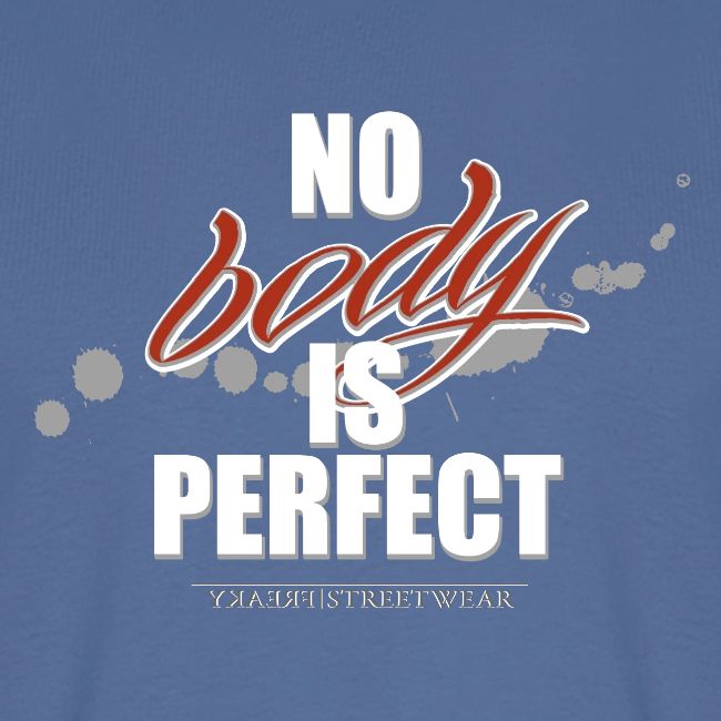 No body is perfect
