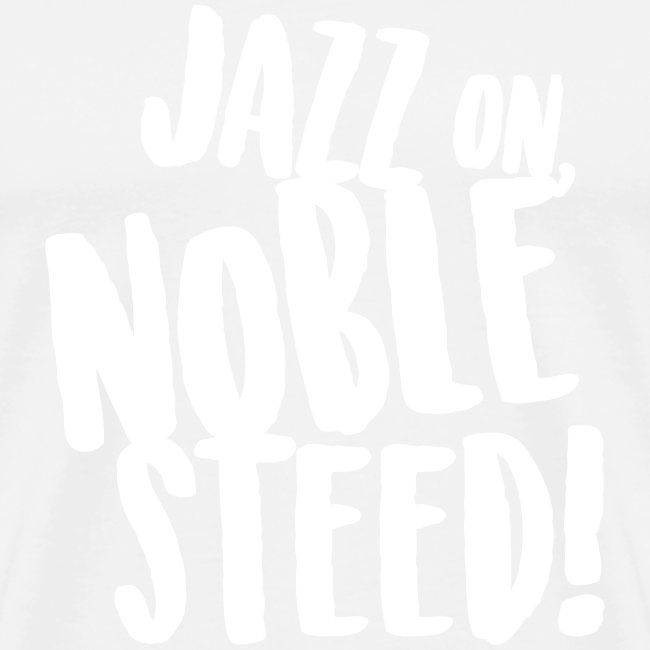 MSS Jazz on Noble Steed