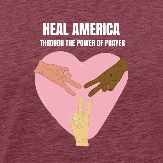 Heal America Through the Power of Prayer