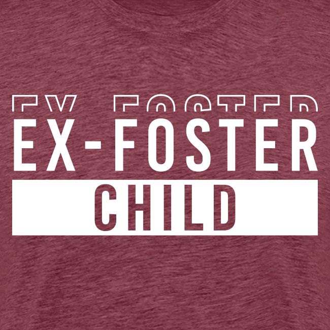 Ex foster child