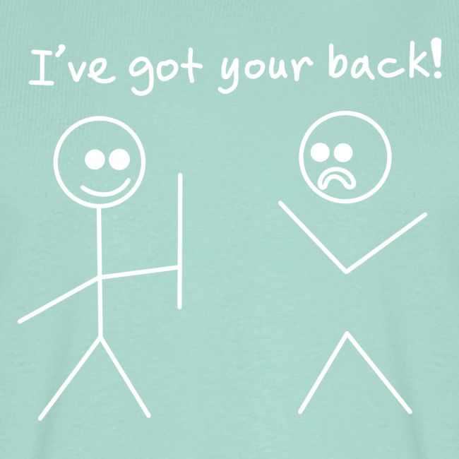 Got Your Back Stick Figure Design