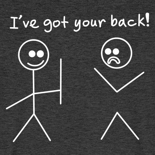 Got Your Back Stick Figure Design