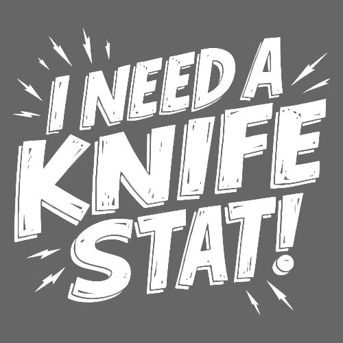 I Need a Knife Stat! - Men's Premium T-Shirt