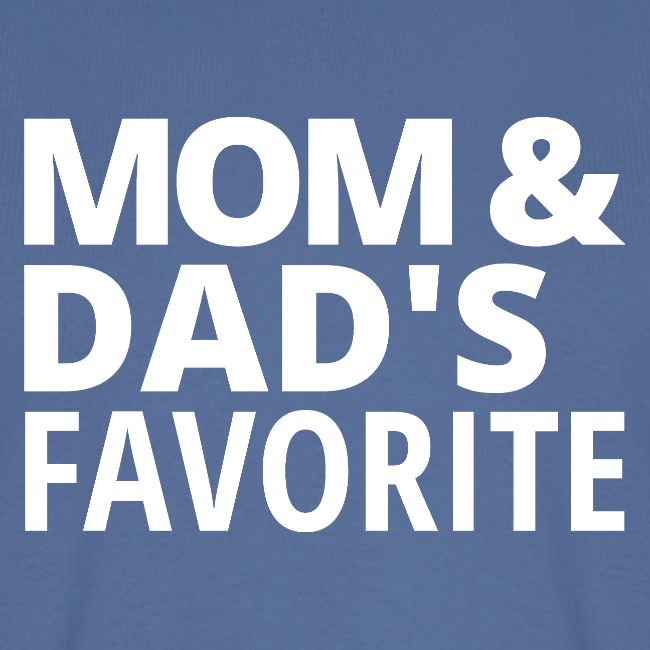 Mom & Dad's Favorite