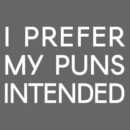I Prefer My Puns Intended - Men's Premium T-Shirt