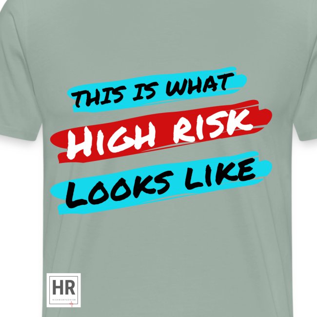 This Is What High Risk Looks Like