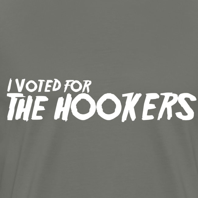 I Voted For The Hookers