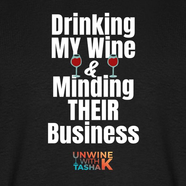 Drinking My Wine White