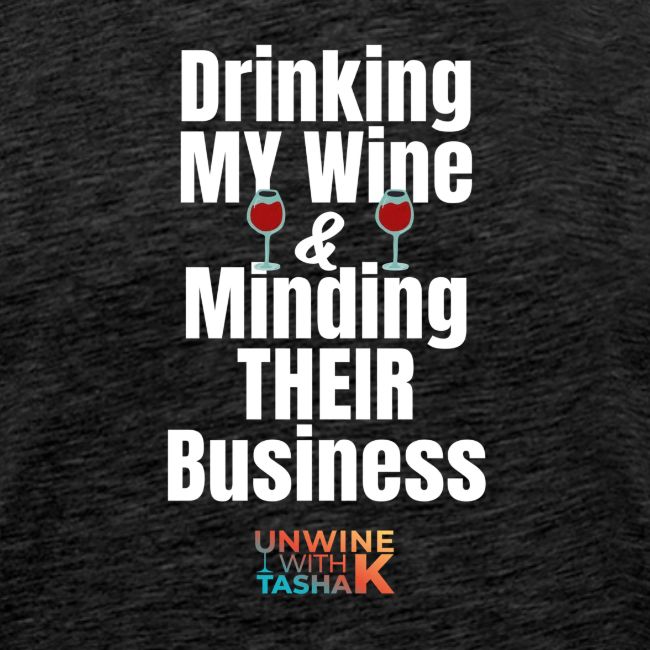 Drinking My Wine White
