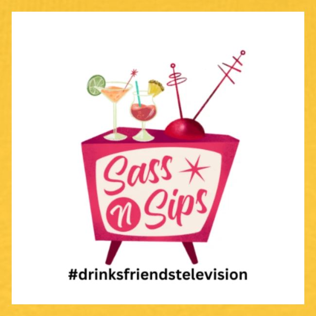 sassnsips com drinksfriendstelevision