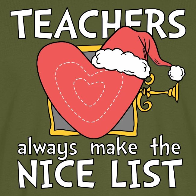 Teachers Always Make the Nice List Christmas Tee