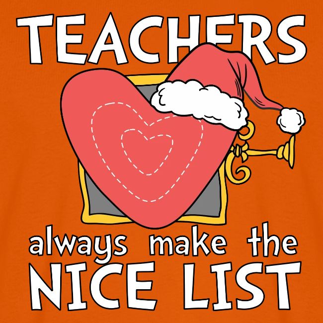 Teachers Always Make the Nice List Christmas Tee