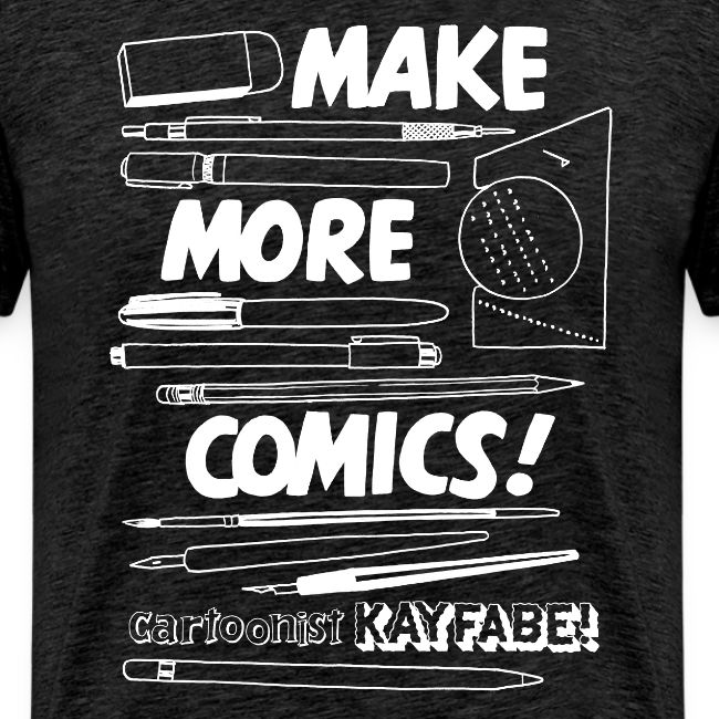 Make More Comics! (white ink)