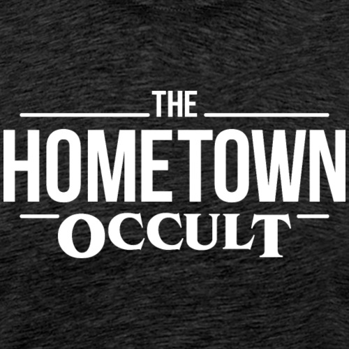 The Hometown Occult - DARK - Men's Premium T-Shirt