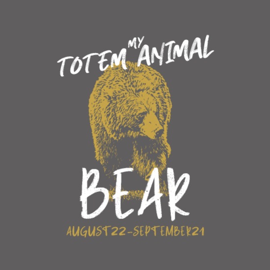 My totem animal is the bear, virgo spirit animal' Men's Premium T-Shirt |  Spreadshirt