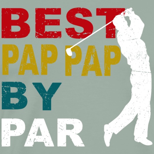 Best Pap Pap By Par - Men's Premium T-Shirt