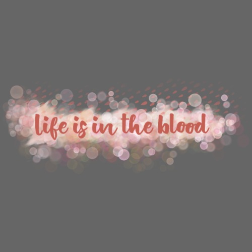 Life is in the blood - Men's Premium T-Shirt