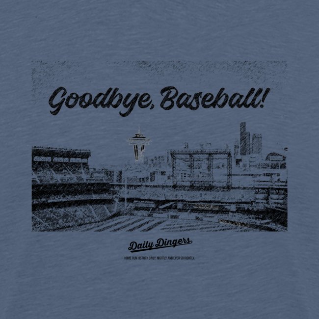 Goodbye, Baseball!