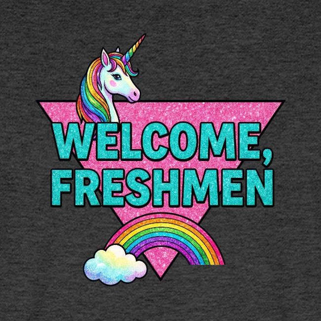"Welcome, Freshmen"