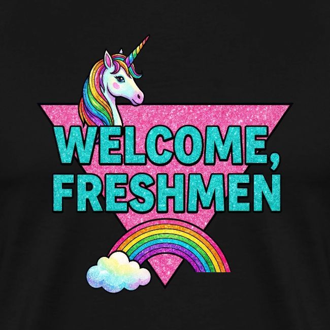 "Welcome, Freshmen"