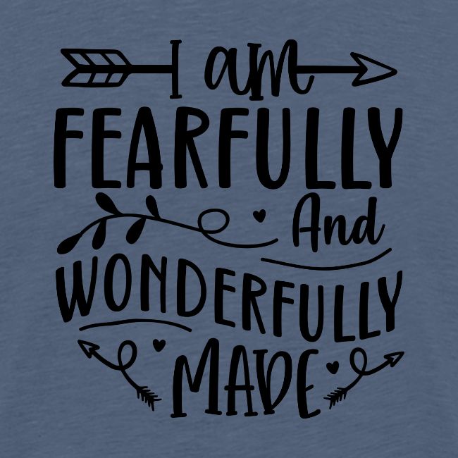 I Am Fearfully and Wonderfully Made Psalm