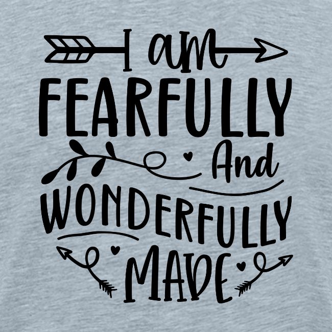 I Am Fearfully and Wonderfully Made Psalm