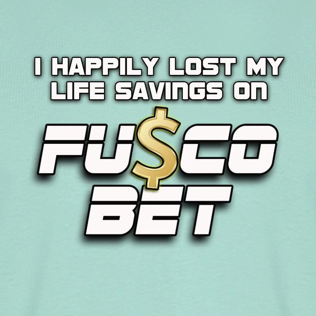"I LOST ON FUSCOBET"