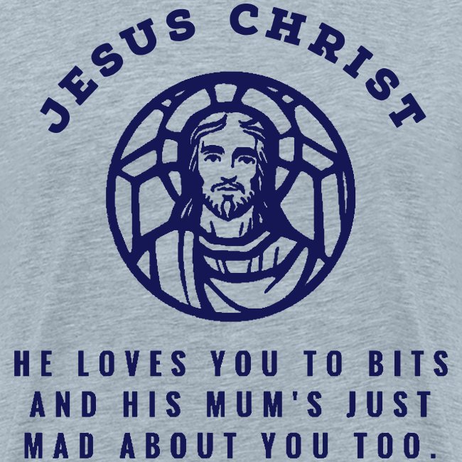 JESUS CHRIST HE LOVES YOU
