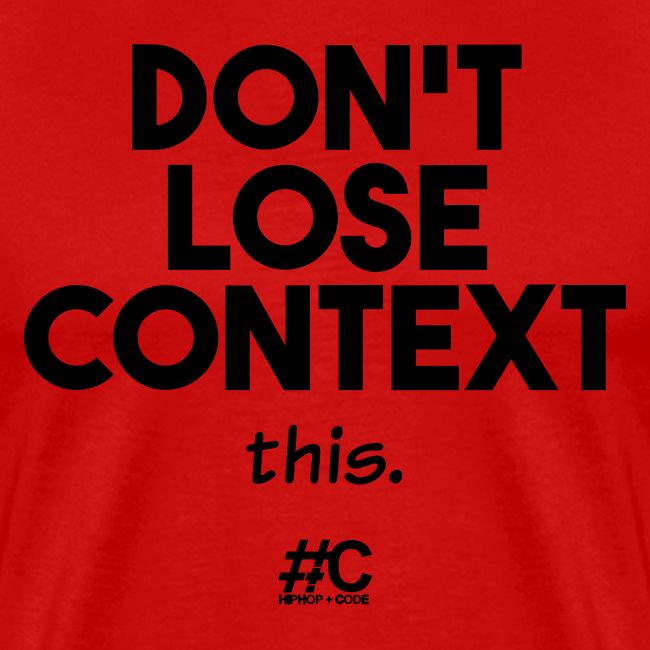 Don't lose context