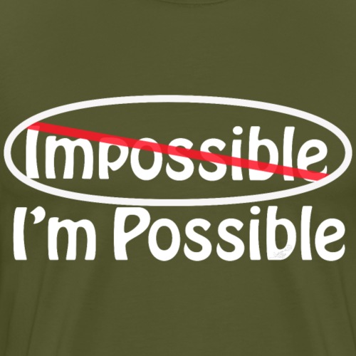 Impossible - I 'm Possible - White - Men's Premium T-Shirt