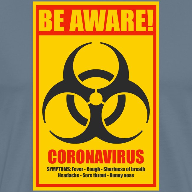 Be aware! Coronavirus biohazard warning sign