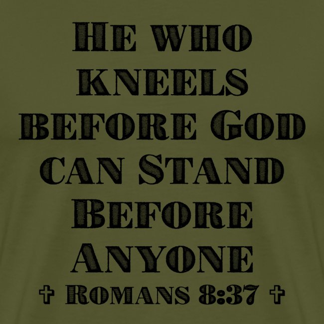 He who kneels - Romans 8:37