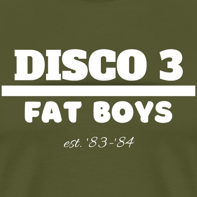 Disco 3/Fat Boys est. 83-84