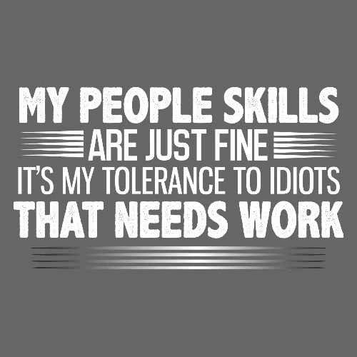My People Skills are Fine Funny Sarcastic T-Shirt