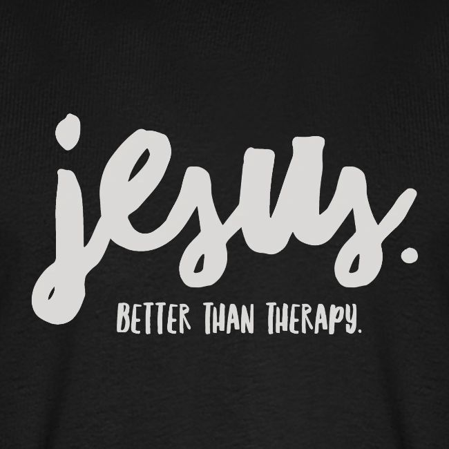Jesus Better than therapy design 1 in light blue