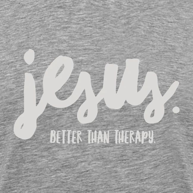 Jesus Better than therapy design 1 in light blue