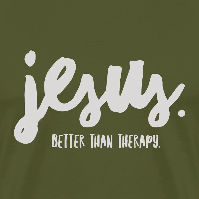 Jesus Better than therapy design 1 in light blue