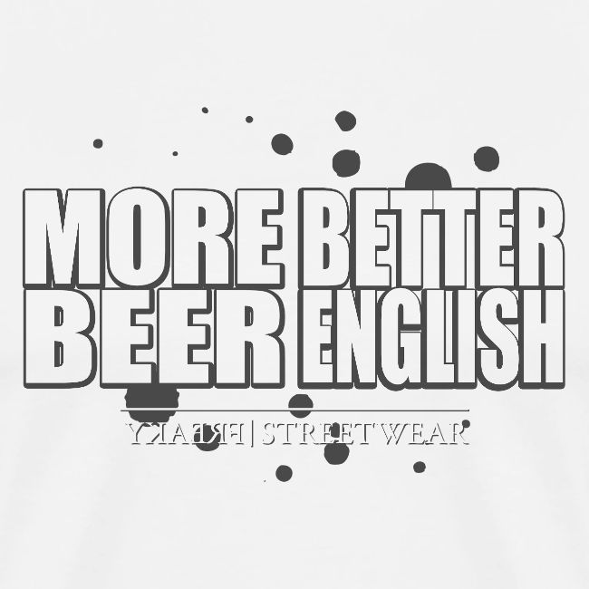 more beer better english