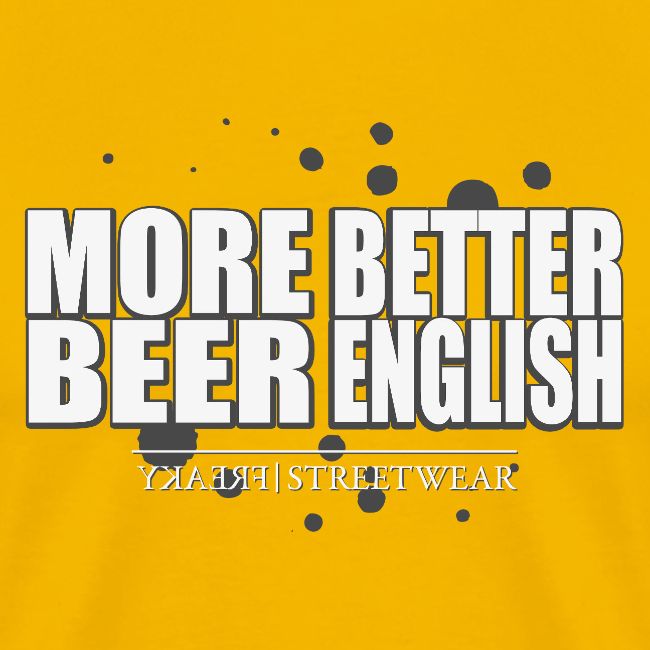 more beer better english