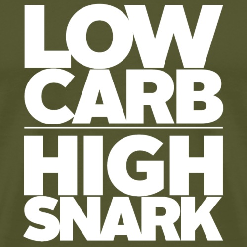 LOW CARB HIGH SNARK - WHITE - Men's Premium T-Shirt