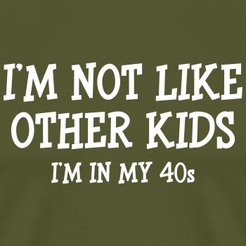 I'm not like other kids, I'm in my 40s - Contrast Hoodie Unisex