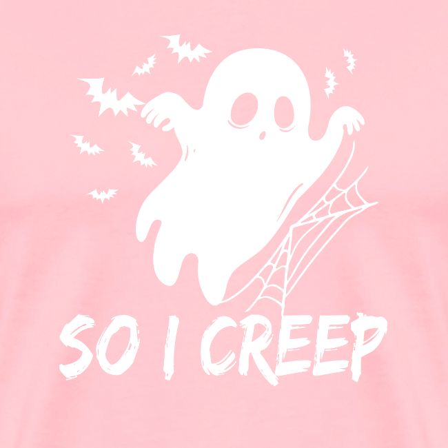 So I Creep Halloween funny women's boo Tshirt